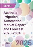 Australia Irrigation Automation Market Report and Forecast 2025-2034- Product Image