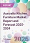 Australia Kitchen Furniture Market Report and Forecast 2025-2034 - Product Thumbnail Image
