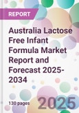 Australia Lactose Free Infant Formula Market Report and Forecast 2025-2034- Product Image