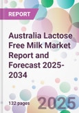 Australia Lactose Free Milk Market Report and Forecast 2025-2034- Product Image