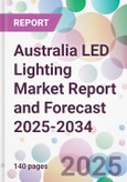 Australia LED Lighting Market Report and Forecast 2025-2034- Product Image