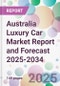 Australia Luxury Car Market Report and Forecast 2025-2034 - Product Image