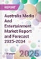 Australia Media And Entertainment Market Report and Forecast 2025-2034 - Product Thumbnail Image