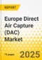 Europe Direct Air Capture (DAC) Market: Focus on Application, End User, Technology, and Country - Analysis and Forecast, 2024-2034 - Product Thumbnail Image