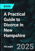 A Practical Guide to Divorce in New Hampshire- Product Image