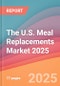 The U.S. Meal Replacements Market 2025: Retail & Multi-Level Channels - Product Image