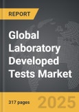 Laboratory Developed Tests - Global Strategic Business Report- Product Image