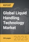 Liquid Handling Technology - Global Strategic Business Report - Product Image