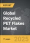 Recycled PET Flakes - Global Strategic Business Report - Product Image