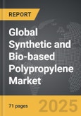 Synthetic and Bio-based Polypropylene - Global Strategic Business Report- Product Image