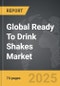 Ready To Drink Shakes - Global Strategic Business Report - Product Image