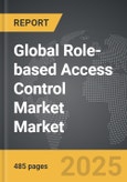 Role-based Access Control Market - Global Strategic Business Report- Product Image