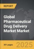 Pharmaceutical Drug Delivery Market - Global Strategic Business Report- Product Image