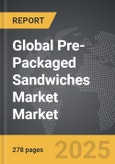 Pre-Packaged Sandwiches Market - Global Strategic Business Report- Product Image