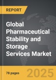 Pharmaceutical Stability and Storage Services - Global Strategic Business Report- Product Image