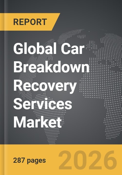 Car Breakdown Recovery Services - Global Strategic Business Report
