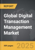 Digital Transaction Management - Global Strategic Business Report- Product Image