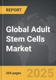 Adult Stem Cells - Global Strategic Business Report- Product Image