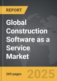Construction Software as a Service - Global Strategic Business Report- Product Image