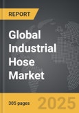 Industrial Hose - Global Strategic Business Report- Product Image