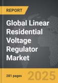 Linear Residential Voltage Regulator - Global Strategic Business Report- Product Image