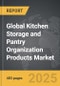 Kitchen Storage and Pantry Organization Products - Global Strategic Business Report - Product Image