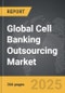 Cell Banking Outsourcing - Global Strategic Business Report - Product Image