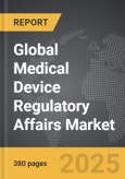 Medical Device Regulatory Affairs - Global Strategic Business Report- Product Image