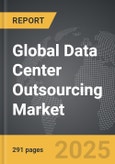 Data Center Outsourcing - Global Strategic Business Report- Product Image