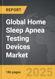 Home Sleep Apnea Testing Devices - Global Strategic Business Report- Product Image
