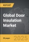 Door Insulation - Global Strategic Business Report - Product Thumbnail Image