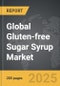 Gluten-free Sugar Syrup - Global Strategic Business Report - Product Image