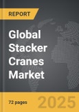 Stacker Cranes - Global Stategic Business Report- Product Image