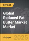 Reduced Fat Butter Market - Global Strategic Business Report- Product Image
