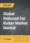 Reduced Fat Butter Market - Global Strategic Business Report - Product Thumbnail Image