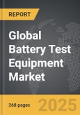 Battery Test Equipment - Global Strategic Business Report- Product Image
