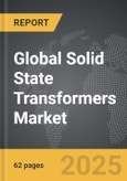 Solid State Transformers - Global Strategic Business Report- Product Image