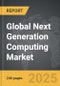 Next Generation Computing - Global Strategic Business Report - Product Image