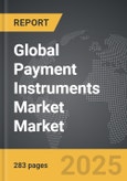 Payment Instruments Market - Global Strategic Business Report- Product Image