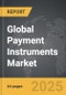 Payment Instruments - Global Stategic Business Report - Product Thumbnail Image