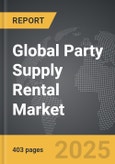Party Supply Rental - Global Strategic Business Report- Product Image