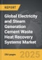 Electricity and Steam Generation Cement Waste Heat Recovery Systems - Global Strategic Business Report - Product Image