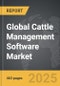 Cattle Management Software - Global Strategic Business Report - Product Image