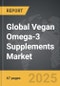 Vegan Omega-3 Supplements - Global Strategic Business Report - Product Thumbnail Image