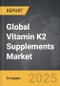 Vitamin K2 Supplements - Global Strategic Business Report - Product Image