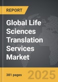 Life Sciences Translation Services - Global Strategic Business Report- Product Image
