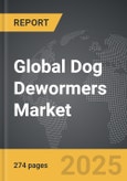 Dog Dewormers - Global Strategic Business Report- Product Image