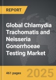 Chlamydia Trachomatis and Neisseria Gonorrhoeae (CT/NG) Testing - Global Strategic Business Report- Product Image