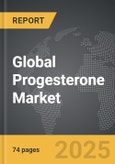 Progesterone - Global Strategic Business Report- Product Image