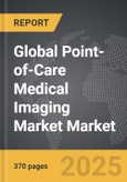 Point-of-Care Medical Imaging Market - Global Strategic Business Report- Product Image